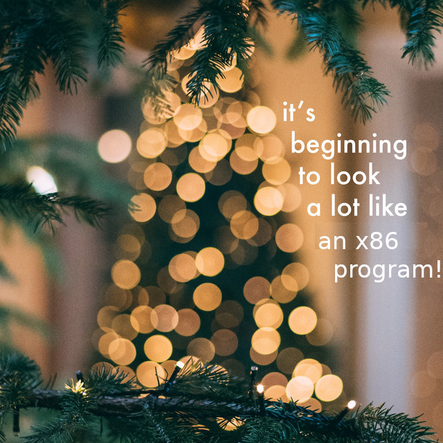 a picture of a christmas tree with the text “it’s beginning to look a lot like an x86 program!”